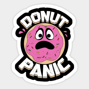 Donut Panic Food Lover Gift Sticker